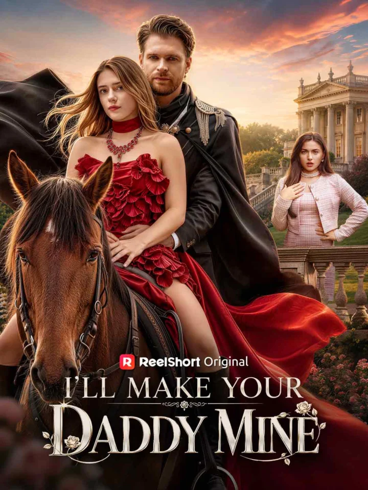 I’ll Make Your Daddy Mine poster